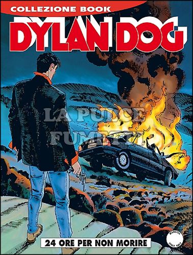 DYLAN DOG COLLEZIONE BOOK #   226: 24 ORE PER NON MORIRE